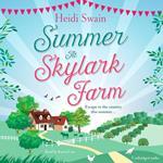 Summer at Skylark Farm