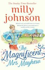 The Magnificent Mrs Mayhew: The top five Sunday Times bestseller - discover the magic of Milly