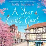 A Year at Castle Court