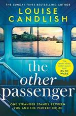 The Other Passenger: One stranger stands between you and the perfect crime...The most addictive novel you'll read this year