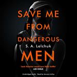 Save Me from Dangerous Men