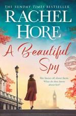 A Beautiful Spy: The captivating new Richard & Judy pick from the million-copy Sunday Times bestseller, based on a true story