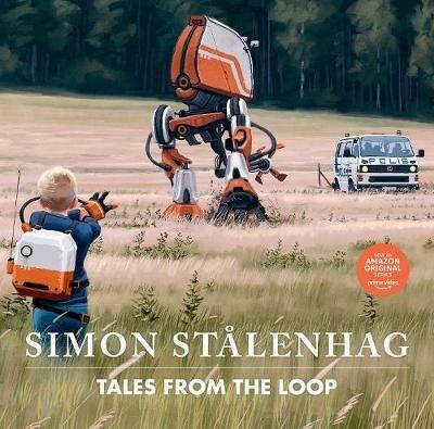 Tales from the Loop - Simon Stalenhag - cover