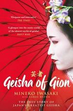 Geisha of Gion: The True Story of Japan's Foremost Geisha