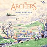 The Archers: Ambridge At War