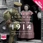 Peace and War: Britain in 1914