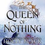 The Queen of Nothing (The Folk of the Air #3)