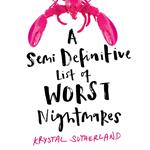 A Semi Definitive List of Worst Nightmares