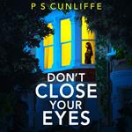 Don't Close Your Eyes