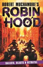 Robin Hood 8: Ballots, Blasts & Betrayal