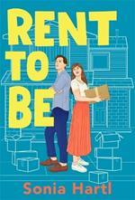 Rent To Be: An absolutely hilarious and uplifting romantic comedy