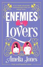 Enemies to Lovers: An absolutely hilarious and uplifting romantic comedy
