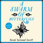 A Swarm of Butterflies