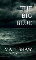 The Big Blue: a horror novel