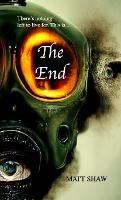 The End: An Apocalyptic Novel