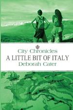 City Chronicles: A Little Bit of Italy