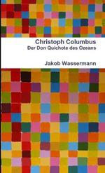 Christoph Columbus Der Don Quichote Des Ozeans