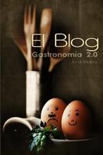 El Blog, Gastronomia 2.0