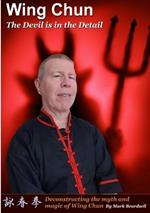 Wing Chun - The Devil is in the Detail