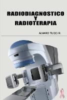 Radiodiagnostico Y Radioterapia