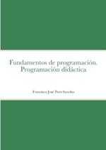 Fundamentos de programación. Programación didáctica