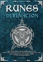 Runes divination - read runes easily and interpret divinations with 3 simple methods and an explanatory guide describing the symbolism of the 24 Nordic runes of the Futhark alphabet - write down your draws and keep track of your predictions