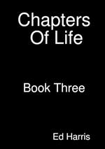 Chapters Of Life Book Three