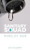 Sanitary Squad - Pipes Of War
