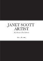 Janet Scott - Artist: My Personal Recollections