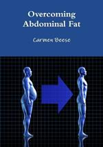 Overcoming Abdominal Fat