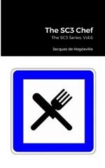 The SC3 Chef: The SC3 Series, Vol.6