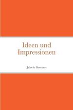 Ideen und Impressionen