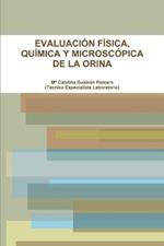 Evaluacion Fisica, Quimica Y Microscopica De La Orina