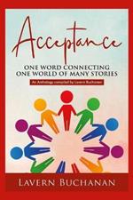 Acceptance: One word connecting one world of many stories