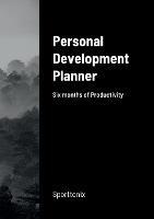 Personal Development Planner: Six months of Productivity