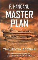 Master Plan: Civiliza?ia Eterna