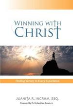 Winning with Christ -Finding the Victory in Every Experience