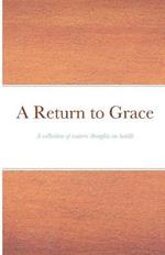 A Return to Grace: A collection of esoteric thoughts on health