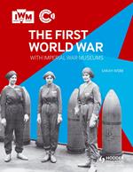 The First World War with Imperial War Museums