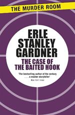 The Case of the Baited Hook: A Perry Mason novel
