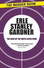The Case of the Moth-Eaten Mink: A Perry Mason novel