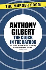 The Clock in the Hatbox: Classic golden age mystery from a true icon of crime fiction