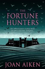 The Fortune Hunters: A spine-tingling gothic thriller