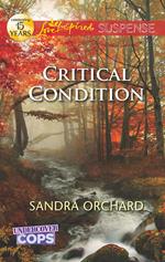 Critical Condition (Undercover Cops, Book 3) (Mills & Boon Love Inspired Suspense)