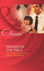 Whatever The Price (Mills & Boon Desire)