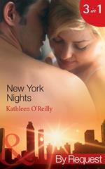 New York Nights: Shaken and Stirred (Those Sexy O'Sullivans) / Intoxicating! (Those Sexy O'Sullivans) / Nightcap (Those Sexy O'Sullivans) (Mills & Boon By Request)