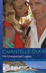 His Unexpected Legacy (The Bond of Brothers, Book 1) (Mills & Boon Modern)