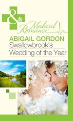 Swallowbrook's Wedding Of The Year (Mills & Boon Medical)