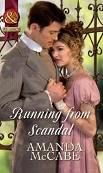 Running from Scandal (Bancrofts of Barton Park, Book 2) (Mills & Boon Historical)