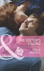 The Doctor's Calling (Men of the West, Book 25) (Mills & Boon Cherish)